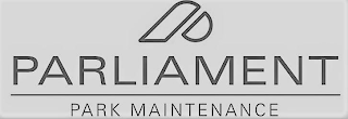 P PARLIAMENT PARK MAINTENANCE logo