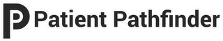 P PATIENT PATHFINDER logo