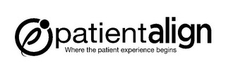 P PATIENTALIGN WHERE THE PATIENT EXPERIENCE BEGINS logo