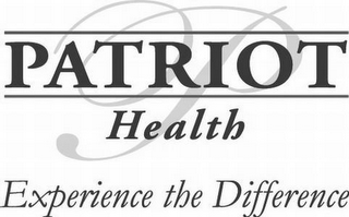 P PATRIOT HEALTH EXPERIENCE THE DIFFERENCE logo