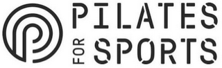 P PILATES FOR SPORTS logo