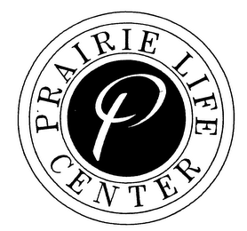 P PRAIRIE LIFE CENTER