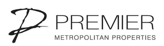 P PREMIER METROPOLITAN PROPERTIES logo
