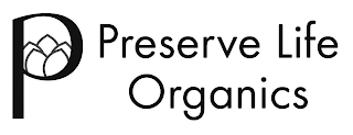 P PRESERVE LIFE ORGANICS logo