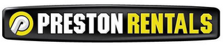 P PRESTON RENTALS logo