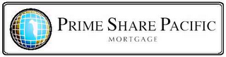 P PRIME SHARE PACIFIC MORTGAGE logo