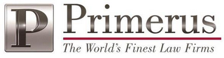 P PRIMERUS THE WORLD'S FINEST LAW FIRMS logo