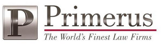 P PRIMERUS THE WORLD'S FINEST LAW FIRMS logo