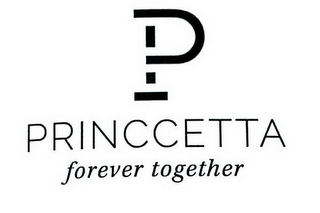 P PRINCCETTA FOREVER TOGETHER logo