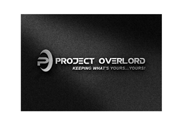 P PROJECT OVERLORD KEEPING WHAT'S YOURS...YOURS! logo