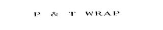 P & T WRAP logo