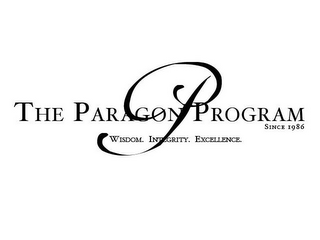 P THE PARAGON PROGRAM SINCE 1986 WISDOM. INTEGRITY. EXCELLENCE. logo