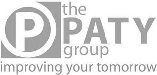 P THE PATY GROUP IMPROVING YOUR TOMORROW logo