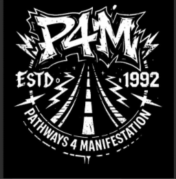 P4M ESTD. 1992 PATHWAYS 4 MANIFESTATION logo
