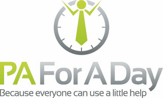 PA FOR A DAY BECAUSE EVERYONE CAN USE A LITTLE HELP logo