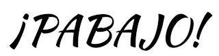 ¡PABAJO! logo