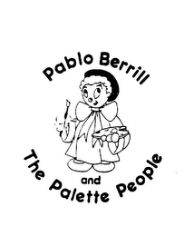 PABLO BERRILL AND THE PALETTE PEOPLE