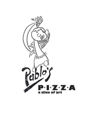 PABLO'S PIZZA A SLICE OF ART logo