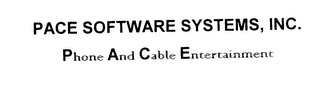 PACE SOFTWARE SYSTEMS, INC. PHONE AND CABLE ENTERTAINMENT logo