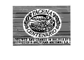 PACENA CENTENARIO BREWED AND CANNED IN BOLIVIA BY CERVECERIR BOLIVIANA NACIONAL S.A. logo