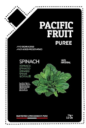 PACIFIC FRUIT PUREE NO SUGAR ADDED NOT ADDED PRESERVATIVES SPINACH 100% NATURAL ESPINACA SPINACIO EPINARD SPINAT INGREDIENTS: SPINACH INGREDIENTES: ESPINACA INGREDIENTI: SPINACIA INGREDIENTS: EPINARD ZUTATEN: SPINAT HARVESTED AND PROCESSED IN PERU 1KG 2.2 LBS logo
