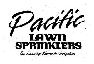 PACIFIC LAWN SPRINKLERS THE LEADING NAME IN IRRIGATION logo
