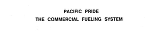 PACIFIC PRIDE THE COMMERCIAL FUELING SYSTEM logo
