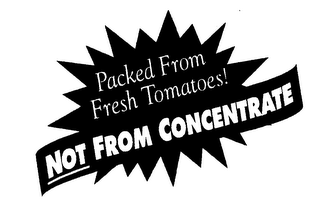 PACKED FROM FRESH TOMATOES! NOT FROM CONCENTRATE logo