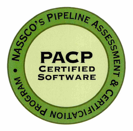 PACP CERTIFIED SOFTWARE NASSCO'S PIPELINE ASSESSMENT & CERTIFICATION PROGRAM ·