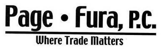 PAGE FURA, P.C. WHERE TRADE MATTERS logo