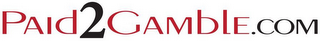 PAID2GAMBLE.COM logo