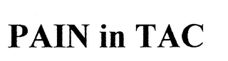 PAIN IN TAC logo