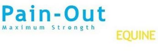 PAIN-OUT EQUINE MAXIMUM STRENGTH logo