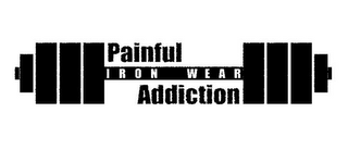 PAINFUL ADDICTION IRON WEAR logo