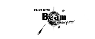 PAINT WITH BEAM BRIGHTEST OF ALL logo