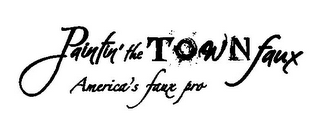 PAINTIN' THE TOWN FAUX AMERICA'S FAUX PRO logo