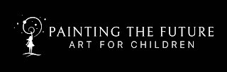 PAINTING THE FUTURE ART FOR CHILDREN logo
