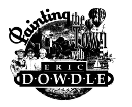 PAINTING THE TOWN WITH ERIC D·O·W·D·L·E logo