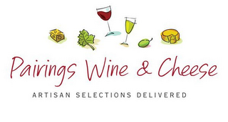 PAIRINGS WINE & CHEESE ARTISAN SELECTIONS DELIVERED logo