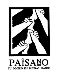 PAISANO TU DINERO EN BUENAS MANOS logo
