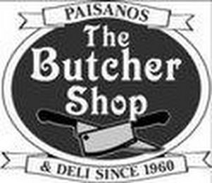 PAISANOS THE BUTCHER SHOP & DELI SINCE 1960 logo
