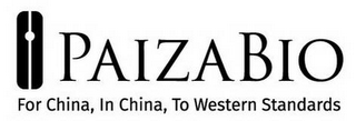 PAIZABIO FOR CHINA, IN CHINA, TO WESTERN STANDARDS logo