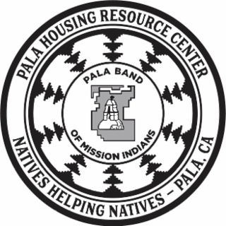 PALA HOUSING RESOURCE CENTER NATIVES HELPING NATIVES - PALA, CA PALA BAND OF MISSION INDIANS logo