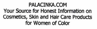 PALACINKA.COM YOUR SOURCE FOR HONEST INFORMATION ON COSMETICS, SKIN AND HAIR CARE PRODUCTS FOR WOMEN OF COLOR logo