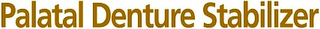 PALATAL DENTURE STABILIZER logo