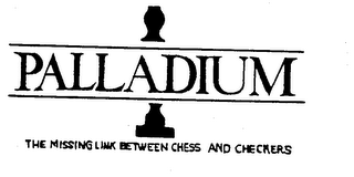 PALLADIUM THE MISSING LINK BETWEEN CHESS AND CHECKERS logo