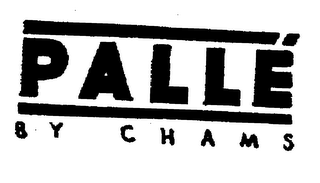 PALLE BY CHAMS