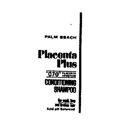 PALM BEACH PLACENTA PLUS "070" PLACENTAPROTEIN CONDITIONING SHAMPOO FOR WEAK LIMP AND BROKEN HAIR ACID PH BALANCED logo