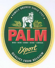 PALM EXPORT FAMILY BREWED SINCE 1747 EXPORT QUALITY FROM BELGIUM BIER · BEER · BIRRA · BIERE · CERVEZA logo