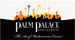 PALM PALACE RESTAURANT "THE ART OF MEDITERRANEAN CUISINE" logo